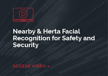 Nearby & Herta Facial Recognition for Safety and Security