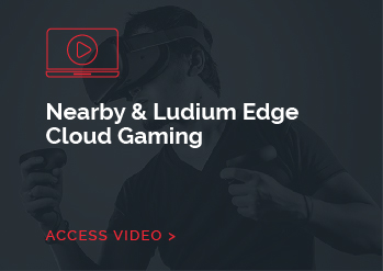 Nearby & Ludium Edge Cloud Gaming