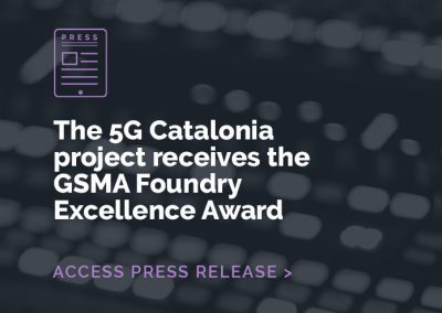 <strong>The 5G Catalonia project receives the GSMA Foundry Excellence Award</strong>