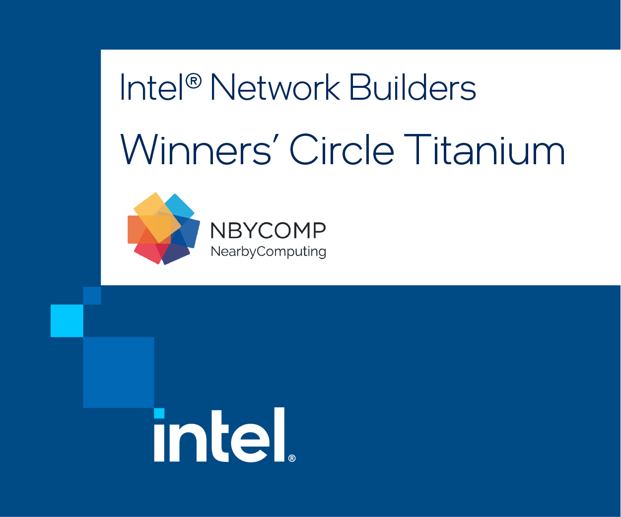 Intel Network Builders awards Titanium Level recognition to the edge computing startup Nearby Computing